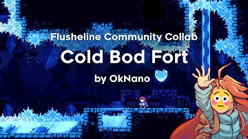 Celeste Flusheline Community Collab - Cold Bod Fort by OkNano (Full Clear)