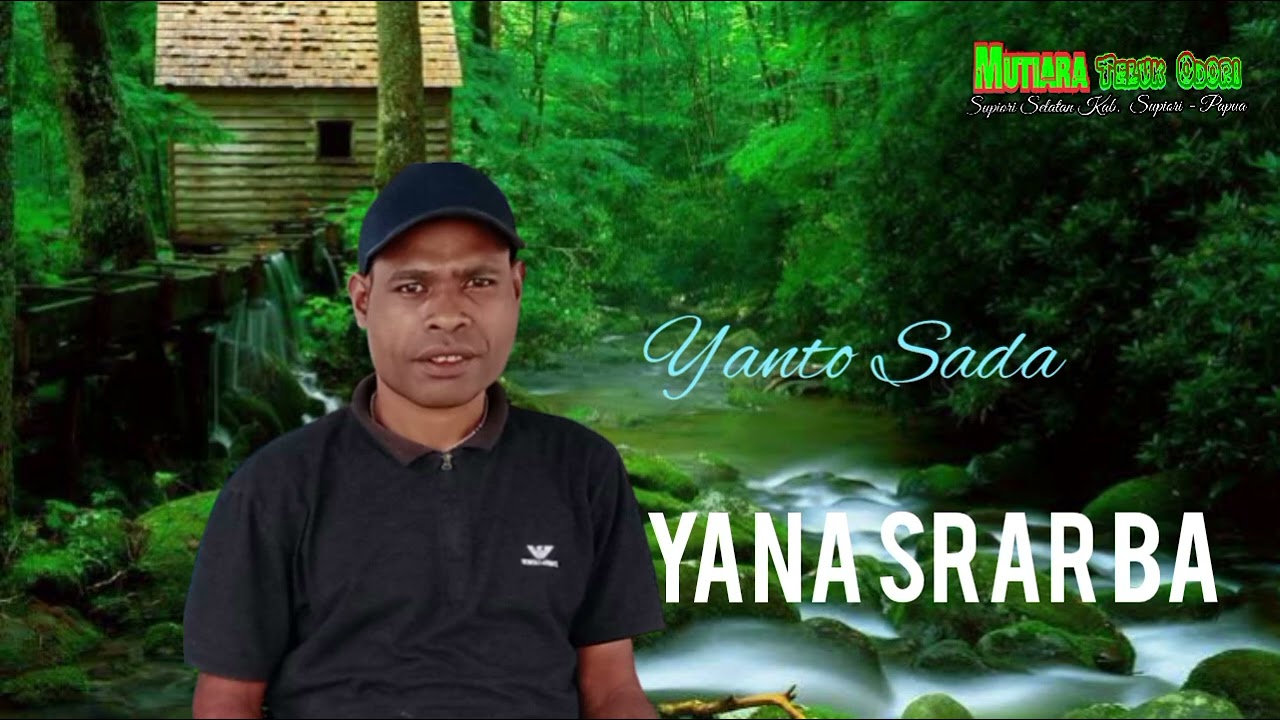 Lagu  Biak Terbaru YANA SRAR BA ( YANTO SADA ) 2023