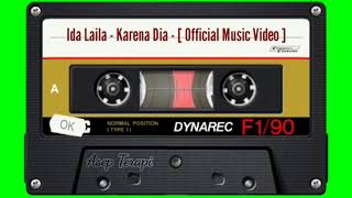 Ida Laila - Karena Dia - [ Official Music Video ]