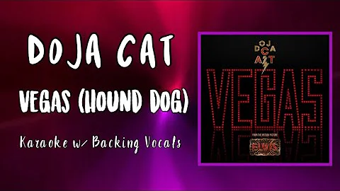 Doja Cat - Vegas (Hound Dog) - Karaoke Instrumental w/ Backing Vocals