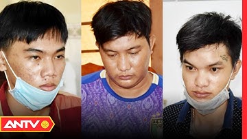 Bạc Liêu Bắt Khẩn Cấp 3 Đối Tượng Trộm Cắp Tài Sản Gần 1 Tỷ Đồng | Tin Tức 24h | ANTV