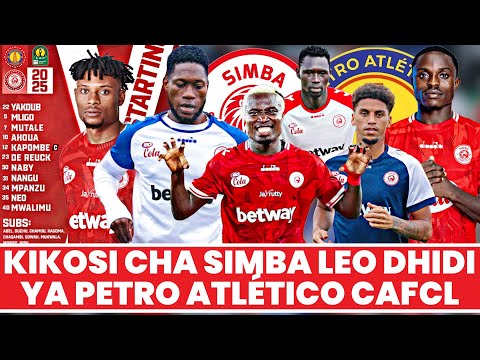 Kikosi Cha Simba Kinachoanza Leo Dhidi Ya Petro Atlético Mechi Ya Makundi Ligi Ya Mabingwa Afrika