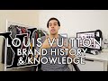 Louis Vuitton - Brand History & Knowledge (The Greatest Luxury Brand to Exist)