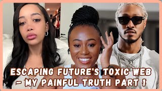 Gorgeous Doll Breaks Silence - Dating Future The Rapper Was A Nightmare Story Time - Part 1