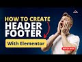 Create Stunning Headers and Footers With Elementor Pro || Full Bangla Tutorial 2023