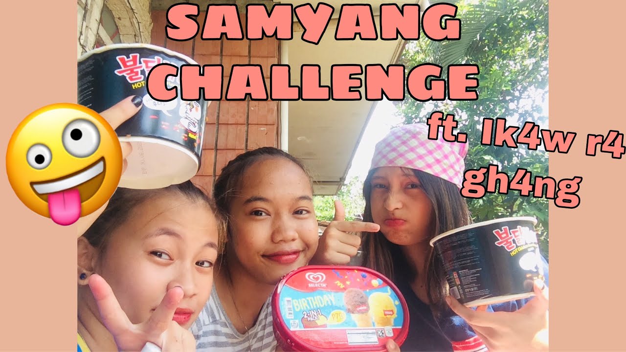 SAMYANG CHALLENGE ft. IKAW RA GANG CHALLENGE | with Jomalyn