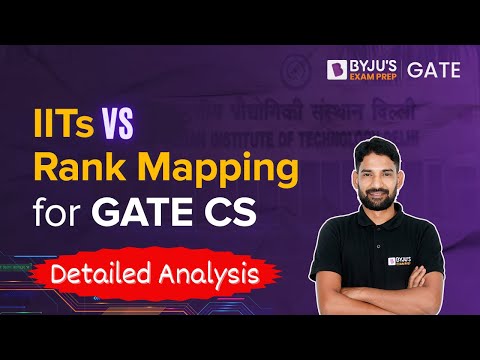 IITs vs Rank Mapping for GATE Computer Science 