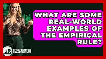 What Are Some Real-World Examples Of The Empirical Rule? - The Friendly Statistician