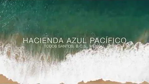 Hacienda Azul Pacifico - Todos Santos, BCS, Mexico