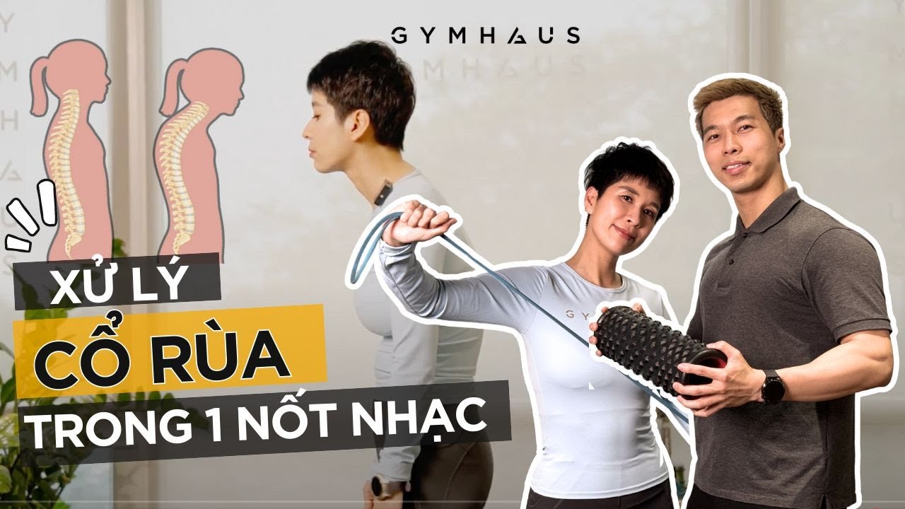 Xử lý CỔ RÙA trong 1 nốt nhạc | SỨC KHỎE CỘT SỐNG series - YouTube