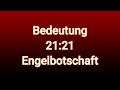 Kennst du die wahre Bedeutung von 2121 ? Engelbotschaft