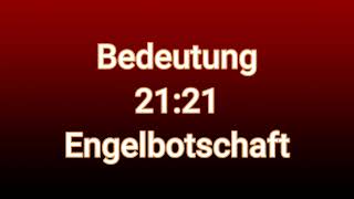 Kennst Du Die Wahre Bedeutung Von 2121 ? Engelbotschaft