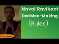 Naval Ravikant |  Rules to make better decisions