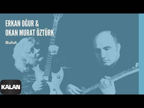 Erkan Oğur & Okan Murat Öztürk - Bulut [ Derman - Hiç © 1999 Kalan Müzik ]