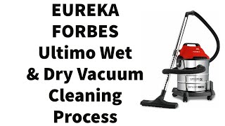 EUREKA FORBES Ultimo Wet & Dry Vacuum Cleaner (cleaning process)