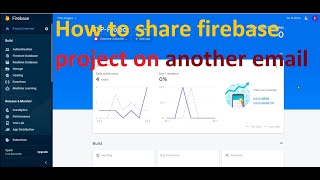 How to share firebase project on another email