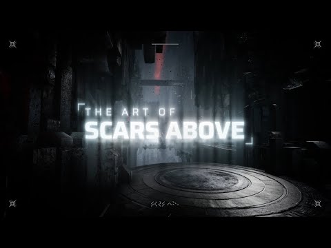 The Making Of Scars Above: The Art (Part I)