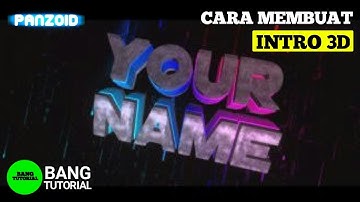 Cara Membuat Intro 3D Panzoid(how to make a cool intro 3d)di Hp android|PANZOID TUTORIAL #1