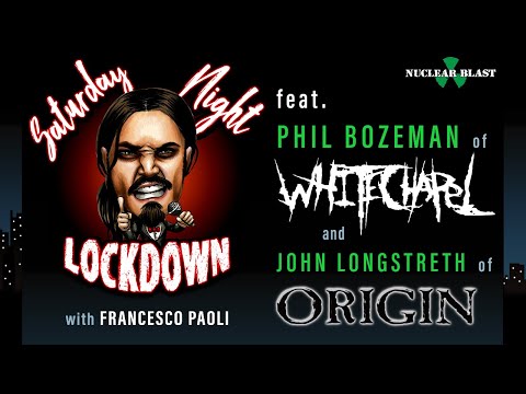 Saturday Night Lockdown Ep #13: Francesco Paoli w/ Phil (WHITECHAPEL), John (ORIGIN)