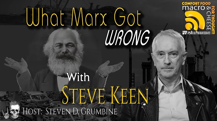 What Marx Got Wrong with Steve Keen