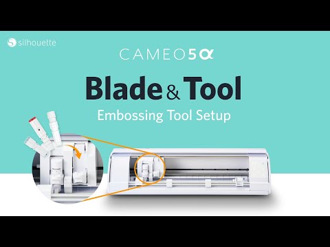 Silhouette CAMEO5α｜Embossing Tool Setup