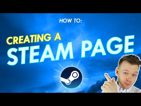 How to Get a Game on Steam // Creating a Steam Page