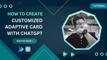 🚀 Power Automate Tutorial: Create a Custom Microsoft Teams Adaptive Card with ChatGPT! 🚀