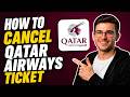 HOW TO CANCEL QATAR AIRWAYS TICKET (STEP-BY-STEP GUIDE 2026)