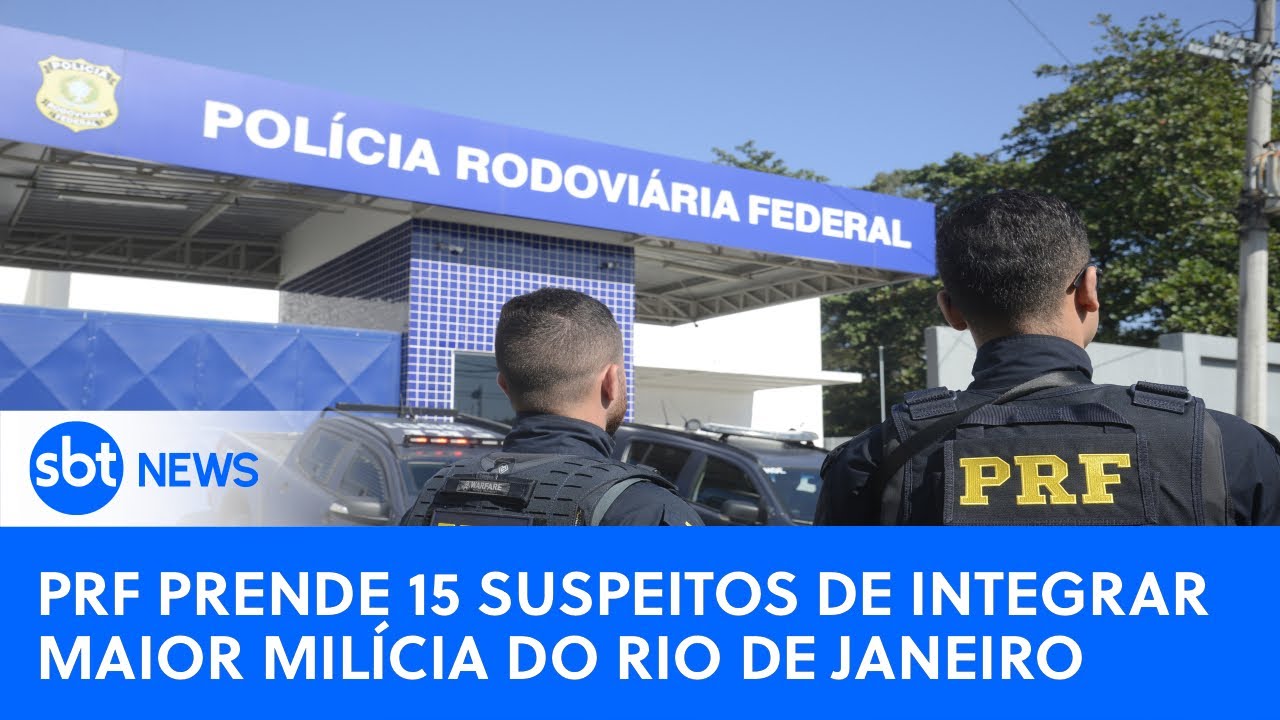 🔴 SBT News na TV: PRF prende 15 suspeitos de integrar maior milícia do Rio de Janeiro