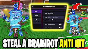 [ANTI HIT☢️] NAMELESS HUB STEAL A BRAINROT SCRIPT *NO KEY*🔥ANTI HIT DESYNC, FLOOR STEAL & MORE