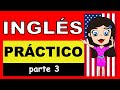 SOLO INGLÉS PRÁCTICO 3 | aprende inglés básico con el curso de inglés para principiantes