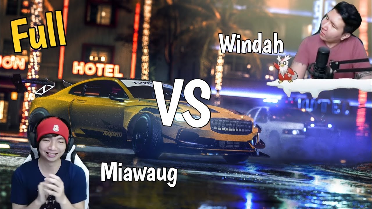 Balapan Windah vs Miawaug Di Game NFS Heat Full
