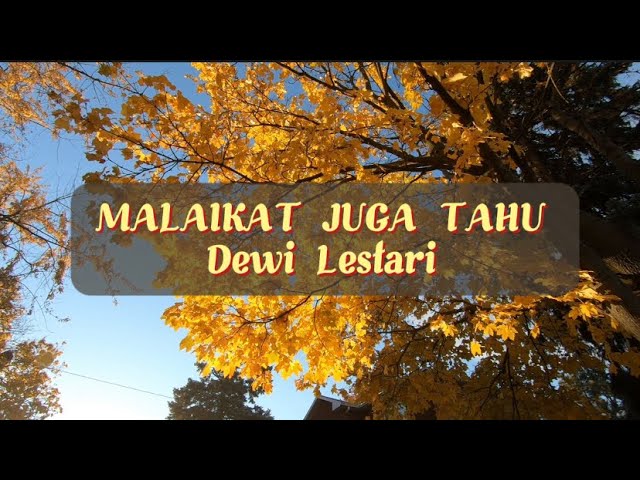 MALAIKAT JUGA TAHU - Dewi Lestari ( Lyrics Music Video) class=