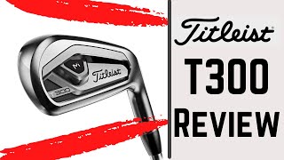 Titleist T300 Irons Review | The Best Game Improver Irons For Beginners?