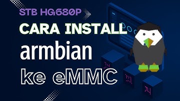 Install Armbian ke dalam eMMC di STB HG680P #armbian #stbhg680p #homeserver #linux