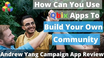 How Can you Use Qbix Apps to Build your Own Community? Andrew Yang Campaign App Review