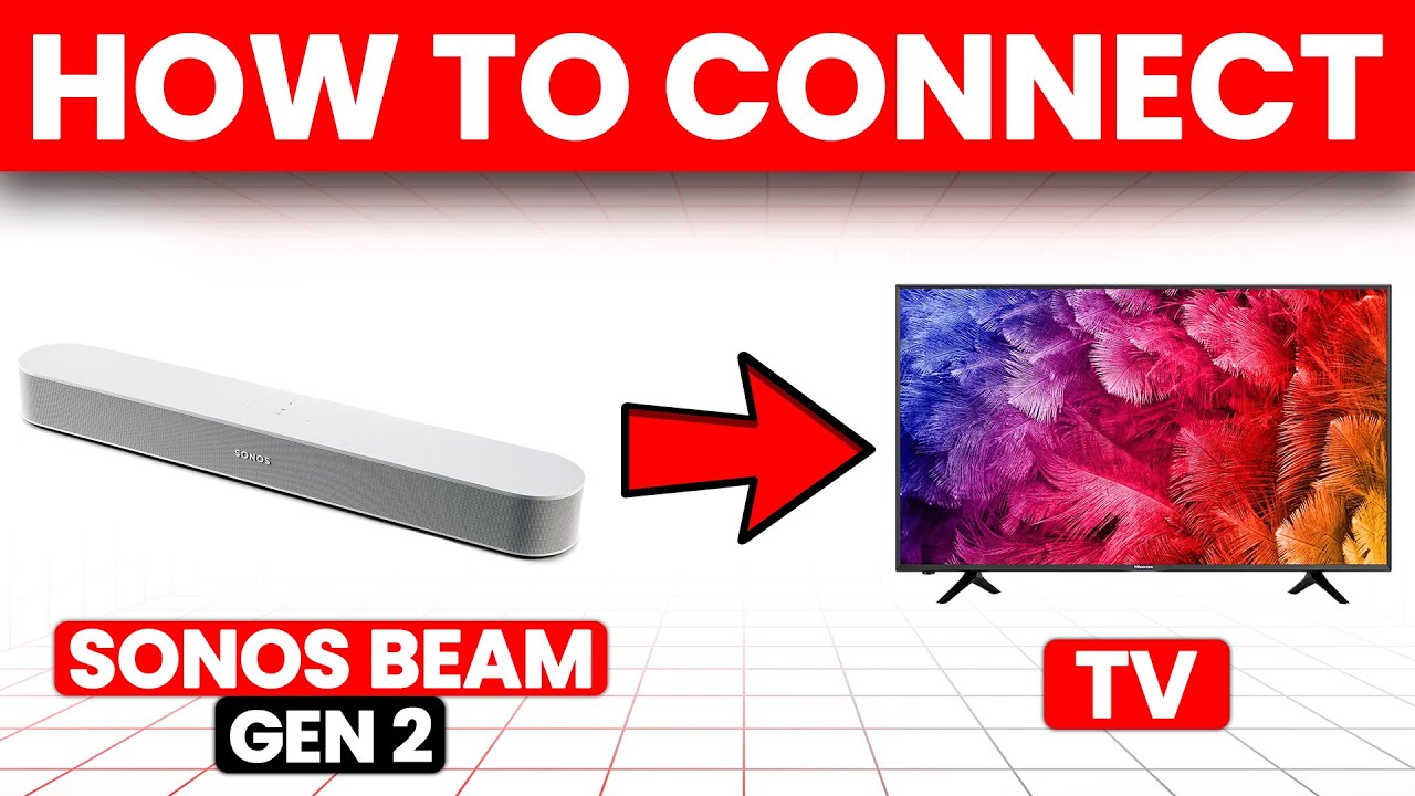 Sonos Beam Gen 2 テレビ接続ケーブルつき How To Connect Sonos Beam Gen 2 To TV (How To Set Up And Use Sonos
