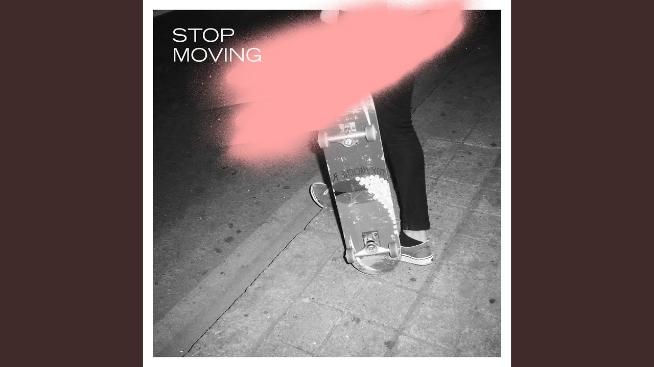 Watch Stop Moving on YouTube Watch Stop Moving on YouTube