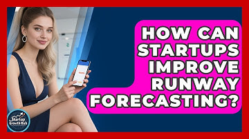 How Can Startups Improve Runway Forecasting? - The Startup Growth Hub