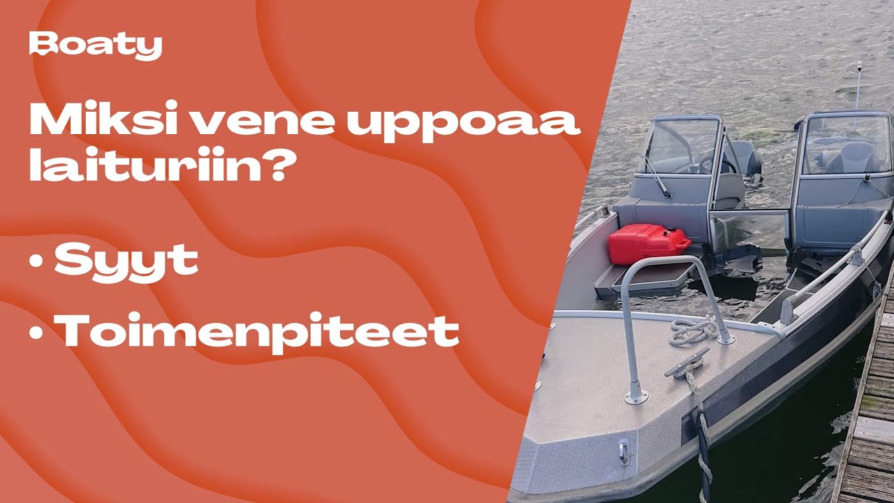 Miksi vene uppoaa myrskyssä laituriin?