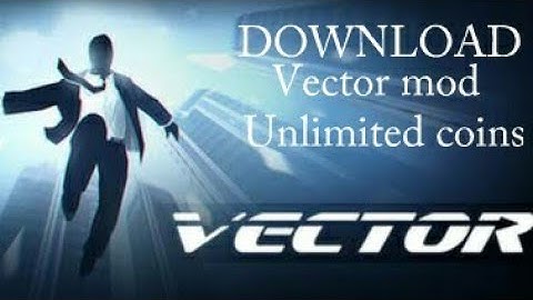How to download vector mod apk with unlimited (coins)