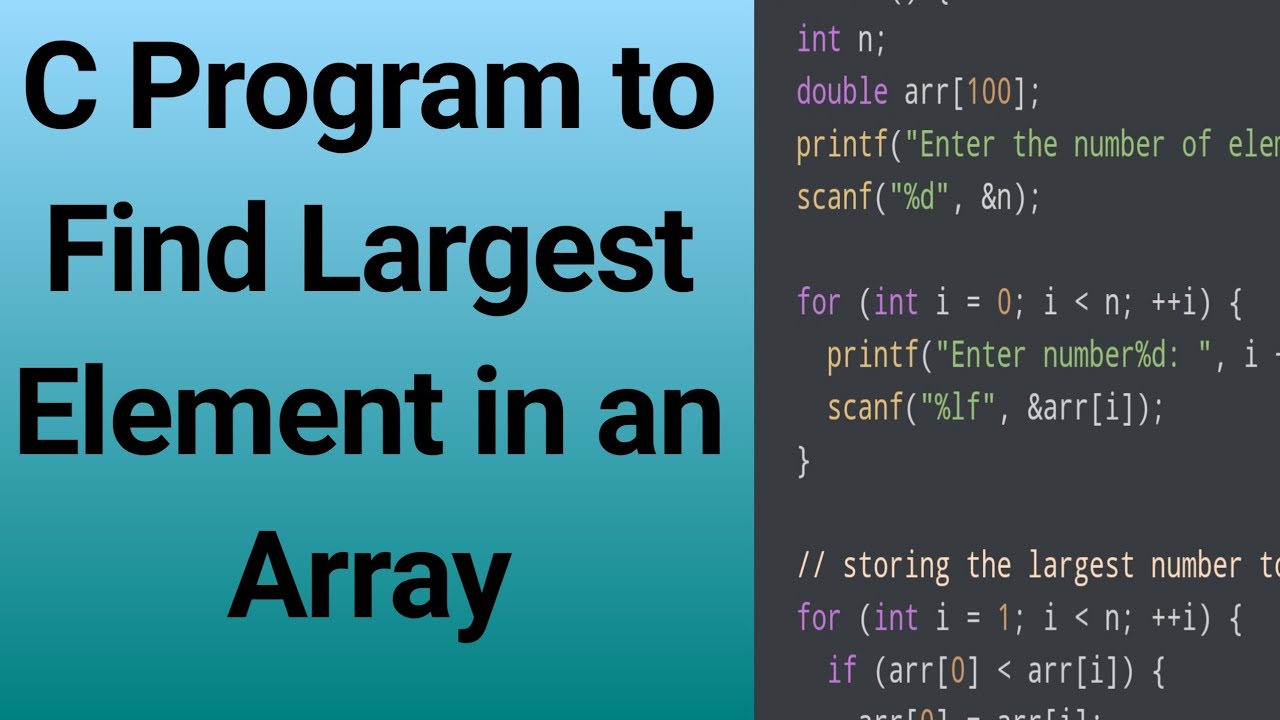 C Program to Find Largest Element in an Array #codingtutorial #c ...