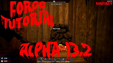 7DTD Alpha 13 Forge Tutorial