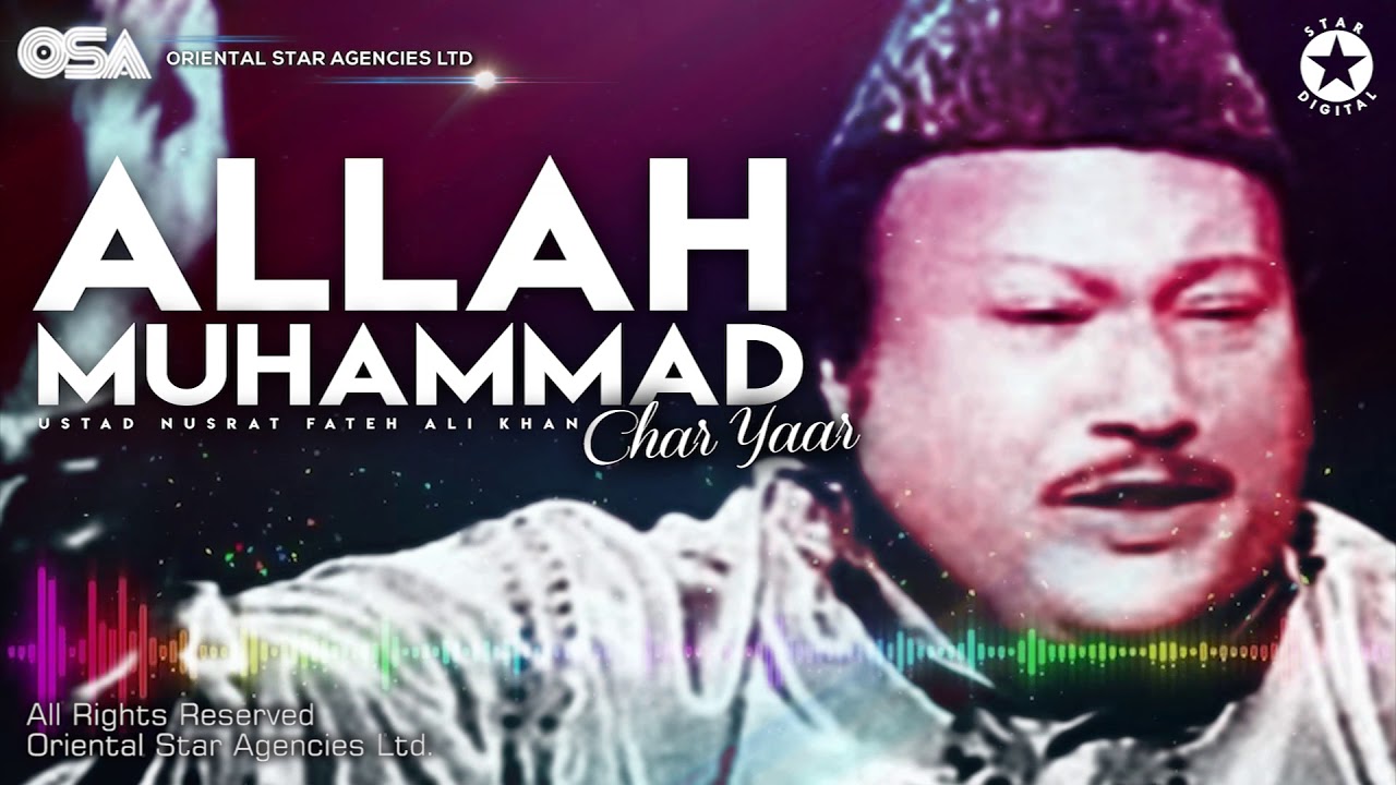 Allah Muhammad Char Yaar  Nusrat Fateh Ali Khan  complete full version  OSA Worldwide