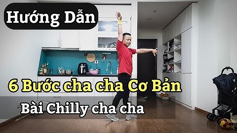 HƯỚNG DẪN CHẬM - 6 BƯỚC CHA CHA CƠ BẢN || Chilly cha cha - Cho Người Mới Tập (BÀI KHỚP NHẠC BẤM▶️)