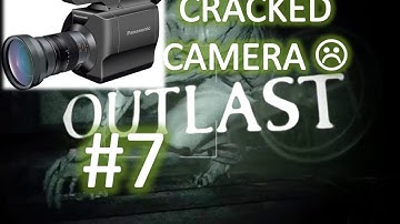 A CRACKED CAMERA!?! Outlast Gameplay Walkthrough Playthrough-Part 7-Full Game