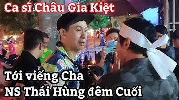Ca sĩ Châu Gia Kiệt tới viếng lễ tang Cha nhạc sĩ Thái Hùng đêm cuối