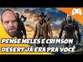 "Jogar certo" Crimson Desert: jogos corretos e errados a ele