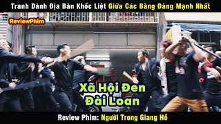 Vừa trở về từ Mỹ đã đòi làm Ông Trùm Đài Bắc và cái kết - review phim Người Trong Giang Hồ