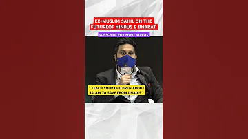 Ex Muslim Sahil On Future Of Bharat Saving Hindu Children From Conversion To Islam Zakir Naik 